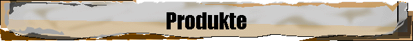 Produkte